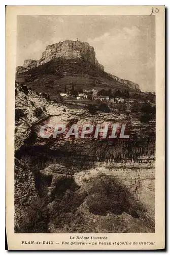 Cartes postales la Drome illustree Plan de Baix vue generale le Vellan et gouffre du Brudour