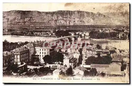 Cartes postales Valence le Pont et le Rocher de Crussol