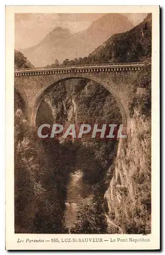 Cartes postales Les Pyrenees Luz St Sauveur le Pont Napoleon