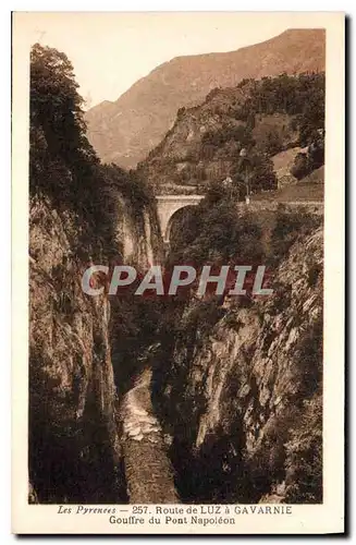 Cartes postales Les Pyrenees Route de Luz a Gavarnie Gouffre du Pont Napoleon