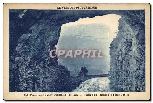 Cartes postales Route des Grands Goulets Drome Sortie d'un Tunnel des Petits Goulets