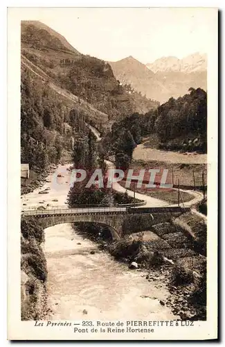 Cartes postales Les Pyrenees Route de Pierrefitte a Luz Pont de la Reine Hortense