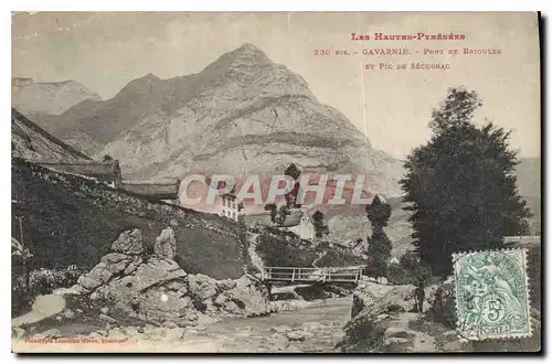 Cartes postales Les Hautes Pyrenees Gavarnie Pont de Brioules et pic de Secugnac