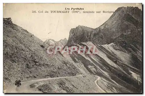 Cartes postales Les Pyrenees Col du Tourmalet descente sur Bareges