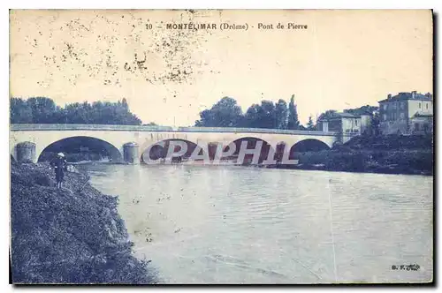 Cartes postales Montelimar Drome Pont de Pierre