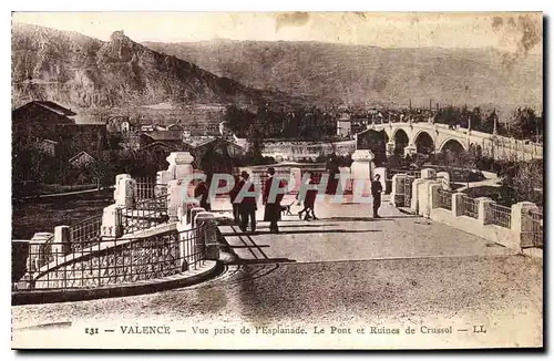 Ansichtskarte AK Valence vue prise de l'Esplanade le Pont et Ruines de Crussol