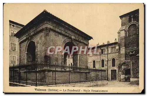 Cartes postales Valence Drome Le Pendentif Style Renaissance