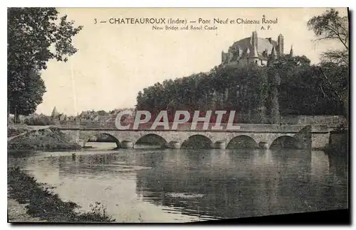 Cartes postales Chateauroux Indre Pont Neuf et Chateau Raoul