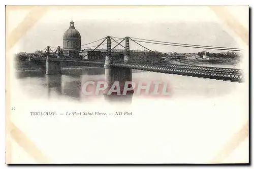 Ansichtskarte AK Toulouse le Pont Saint Pierre