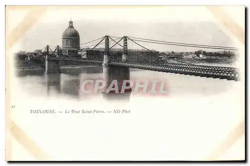 Cartes postales Toulouse le Pont Saint Pierre
