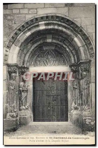 Cartes postales Haute Garonne Environs de St Bertrand de Comminges porte d'entree de la Chapelle St Just