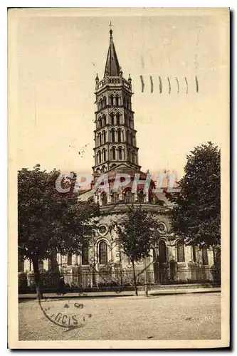Cartes postales La Douce France Toulouse Hte Garonne l'Eglise Saint Sernin construite du XI au XIII siecle