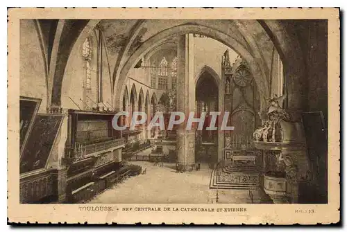 Cartes postales Toulouse Nef Centrale de la Cathedrale St Etienne