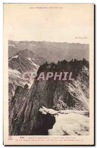 Cartes postales Les Pyrenees Centrales Monts Maudits Cretes des tempetes Le pic margalide Vu du pic des tempetes