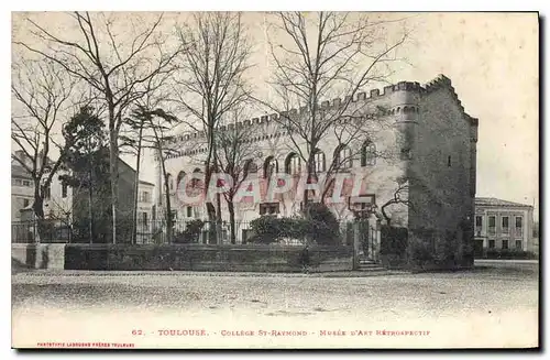 Cartes postales Toulouse College St Raymond Musee d'Art Retrospectif