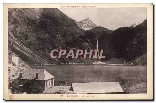 Cartes postales Les Pyrenees Centrales Luchon le Lac d'Oo