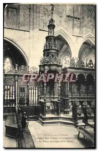 Cartes postales Environs de Luchon Saint Bertrand de Comminges Le Trone Episcopal