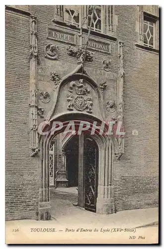 Cartes postales Toulouse Porte d'Entree du Lycee