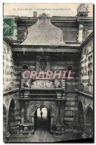 Cartes postales Toulouse Le Capitole Cour Henri IV