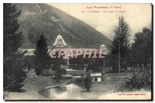 Ansichtskarte AK Les Pyrenees Luchon Le Parc du Casino