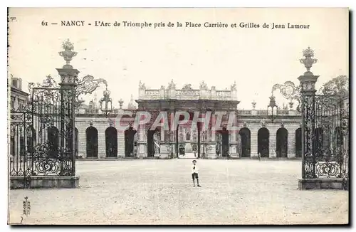 Ansichtskarte AK Nancy L'Arc de Triomphe pris de la Place Carriere et Grilles de Jean Lamour