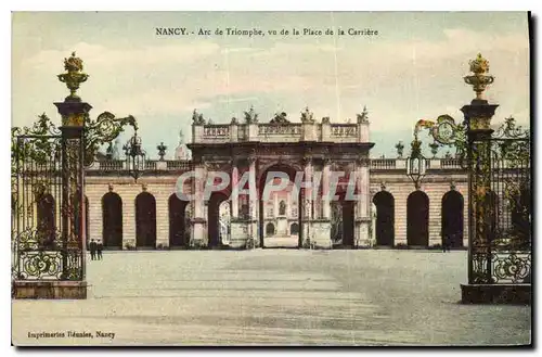 Ansichtskarte AK Nancy Arc de Triomphe vu de la Place de la Carriere