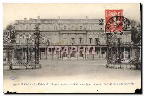 Ansichtskarte AK Nancy Le Palais du Gouvernement et Grilles de Jean Lamour pris de la Place Carriere