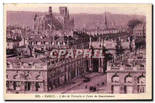 Cartes postales Nancy L'Arc de Triomphe et Palais du Gouvernement