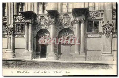 Cartes postales Toulouse l'Hotel de Pierre L'Entree