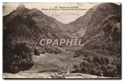 Ansichtskarte AK Environs de Luchon Hospice de France et Chemin du Port de Venasque