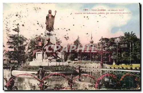 Ansichtskarte AK Toulouse Le Grand Fond Statue de Clemence Izaure