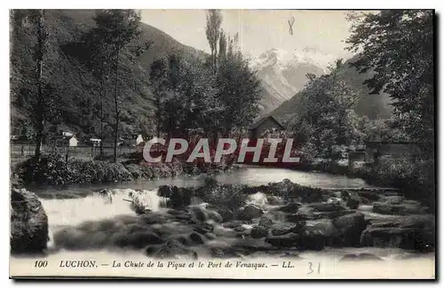 Cartes postales Luchon La Chule de la Pique et le Port de Venasque