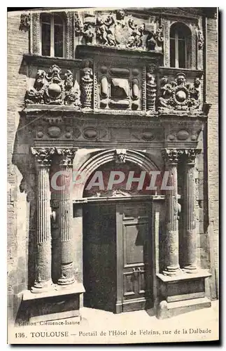 Ansichtskarte AK Toulouse Portail del'Hotel de Felzins rue de la Dalbade