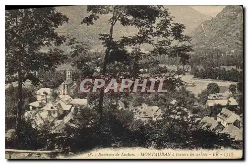 Cartes postales Environs de Luchon Montauban a Travers les Arbres