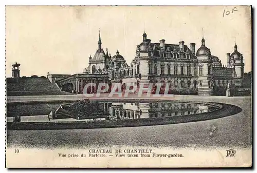 Cartes postales Chateau de Chantilly Vue prise du Parterre View taken from Flower Garden