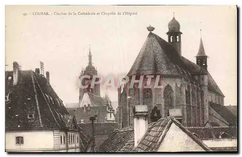 Cartes postales Colmar Clocher de la Cathedrale et Chapelle de l'Hopital