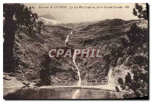 Cartes postales Environs de Luchon Le Lac et la Grande Cascade