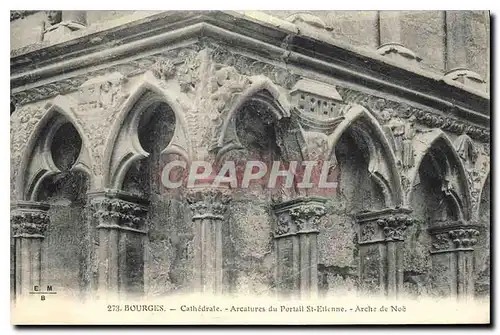 Cartes postales Bourges Cathedrale Arcatures du Portail St Etienne Arche de Noe