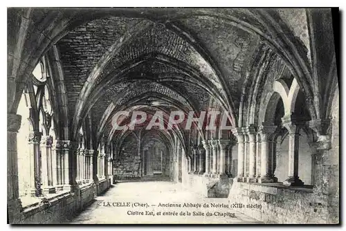 Cartes postales La Celle Cher Ancienne Abbaye de Noirlac Cloitre Est et entree de la salle du chapitre