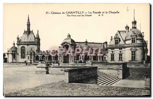 Cartes postales Chateau de Chantilly La Facade et la Chapelle