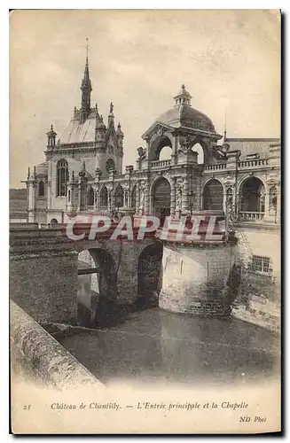 Ansichtskarte AK Chateau de Chantilly L'Entree principale et la Chapelle