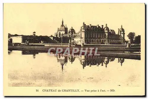 Ansichtskarte AK Chateau de Chantilly Vue prise a l'est