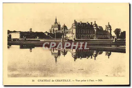 Cartes postales Chateau de Chantilly Vue prise a l'est