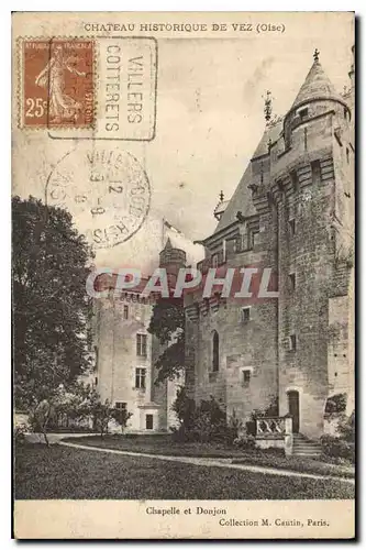 Cartes postales Chateau Historique de Vez Oise Chapelle et Donjon