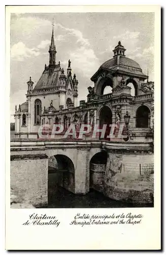 Ansichtskarte AK Chateau de Chantilly Entree principale et la Chapelle