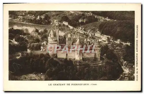 Cartes postales Le Chateau de Pierrefonds Oise