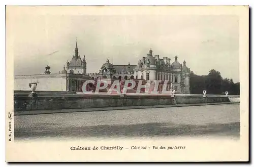 Cartes postales Chateau de Chantilly Cote est Vu des parterres