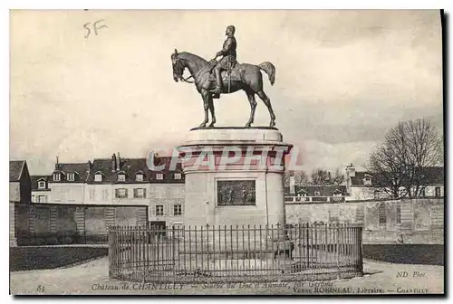 Cartes postales Chateau de Chantilly Statue du Due d'Aumate par Gerome