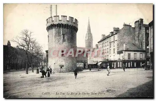 Cartes postales Caen La Tour Le Roi et le Clocher Saint Pierre
