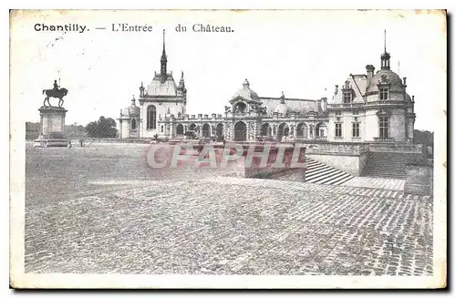 Cartes postales Chantilly L'Entree du Chateau